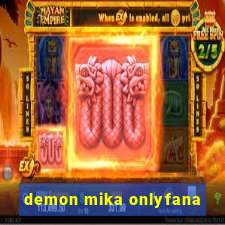 demon mika onlyfana